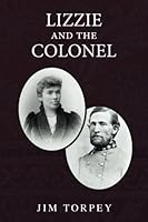 Lizzie and the Colonel 1539903834 Book Cover