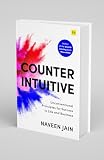Counterintuitive: Unconventional Principles for Success in Life and Business