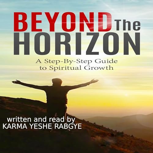 Beyond the Horizon by Karma Yeshe Rabgye episode artwork