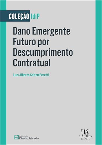 Dano emergente futuro por descumprimento contratual: