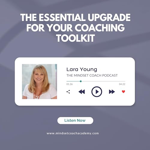 The Essential Upgrade for Your Coaching Toolkit