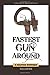 Fastest Gun Around (The Landon Saga)