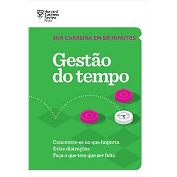 Capa do livro Gestão do tempo (Sua carreira em 20 minutos – HBR)