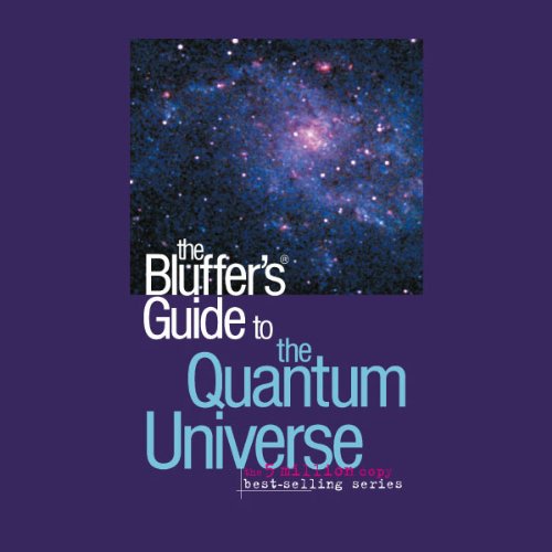 Cover art for The Bluffer's Guide® to the Quantum Universe