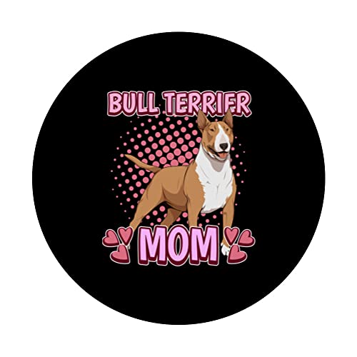 Cose Bull Terrier Mom Cane Bull Terriers