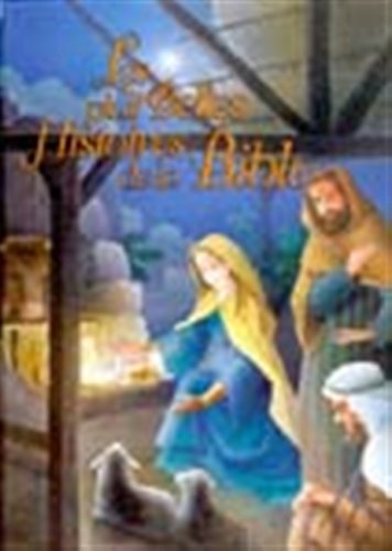 PLUS BELLES HIST. DE LA BIBLE -LES Collectif