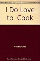 I Do Love to Cook 0961229446 Book Cover