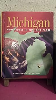 Hardcover Michigan Adventures in Time and Place Book