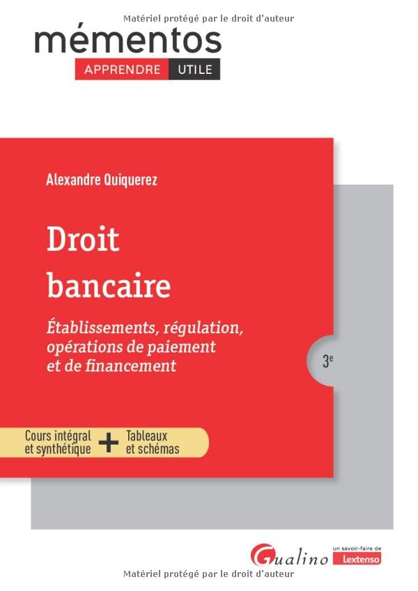 Droit bancaire: Établissements, régulation, opérations de paiement et de financement