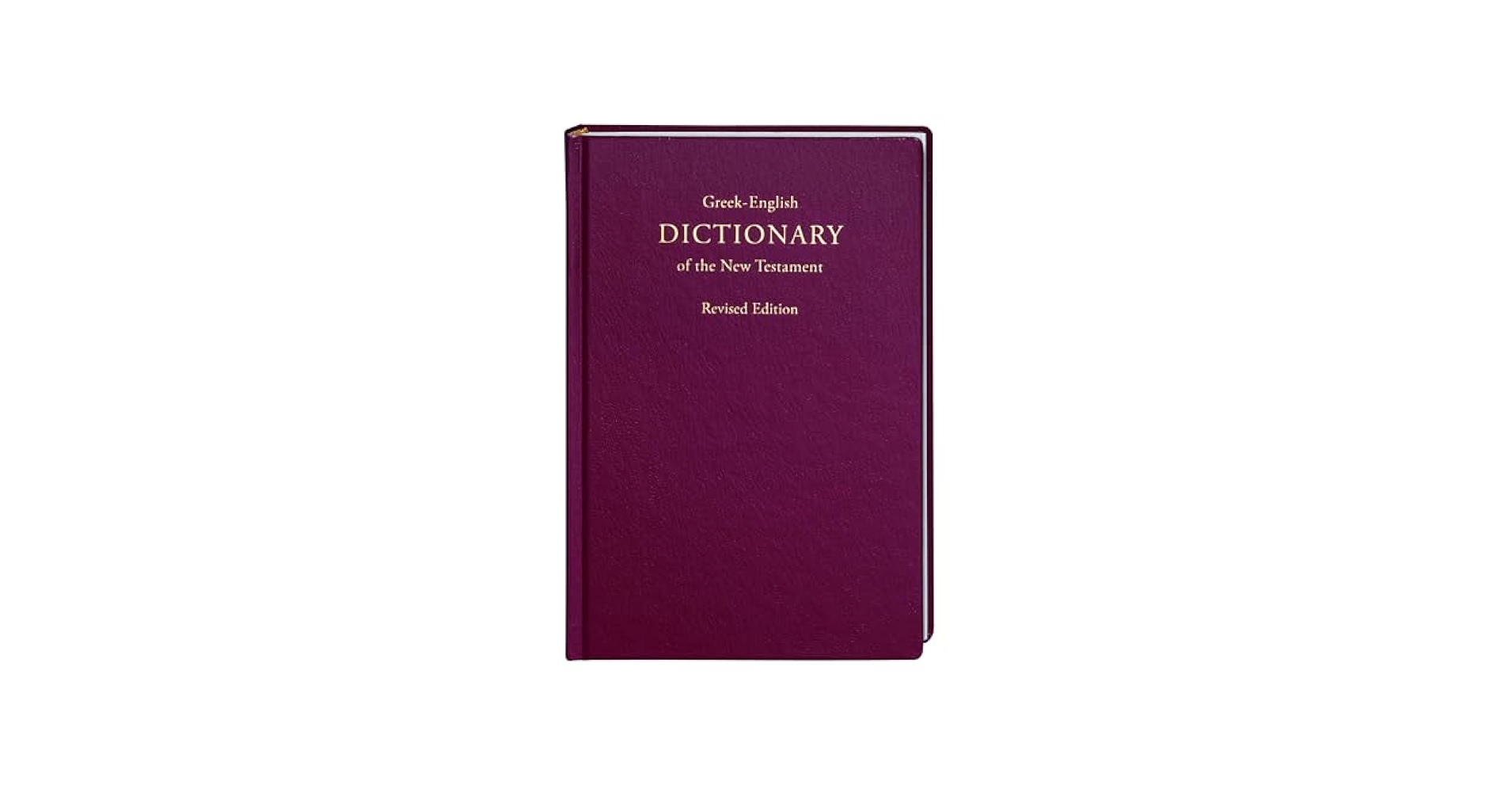 Greek-English Dictionary of the New Testament, Revised