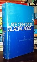 Late Cenozoic Glacial Age (Yale University. Mrs. Hepsa Ely Silliman memorial lectures) B0067ADH52 Book Cover