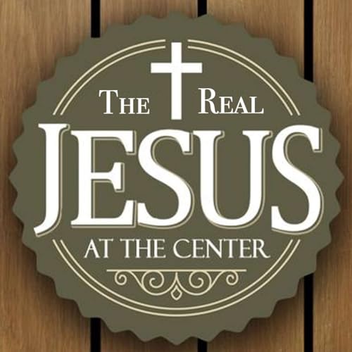 02.08.26 - Luke IV - The Real Jesus at the Center