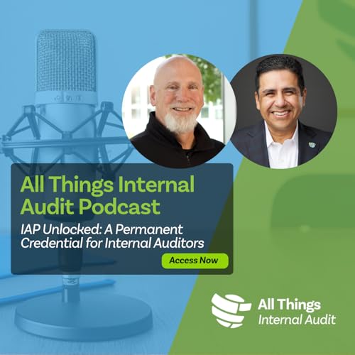 IAP Unlocked: A Permanent Credential for Internal Auditors Podcast Por capa