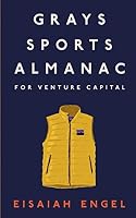 Grays Sports Almanac for Venture Capital: A new standard for optionality to beat the odds 1794691510 Book Cover