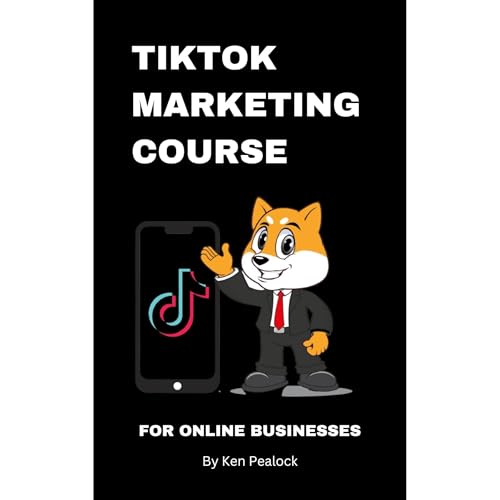 Tik Tok Marketing Course by Ken Pealock episode artwork