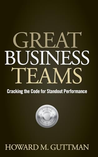 Great Business Teams: Cracking The Code For Standout Performance view 2