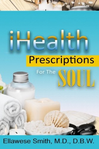 iHealth: Prescriptions For The Soul