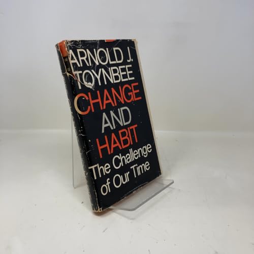 Change and Habit: The Challenge of Our Time, 0195001923 Book Cover
