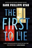 The First to Lie: A Novel