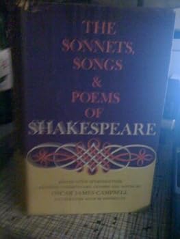 Hardcover THE SONNETS, SONGS AND POEMS ; ED. OSCAR JAMES CAMPBELL Book