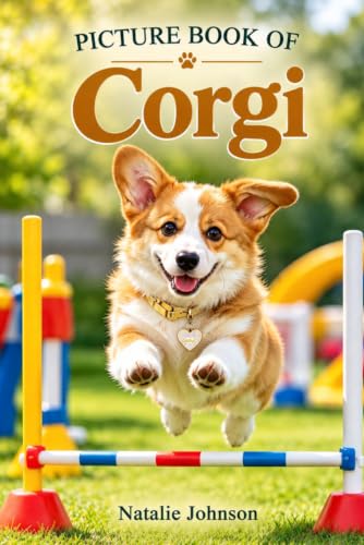 Picture Book Of Corgi: A Gift For Alzheimer's Patients And