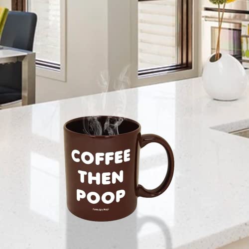 Funny Guy Mugs Coffee Then Poop Ceramic Coffee Mug 11Oz - Funny Coffee Mug For Women And Men - Novelty Coffee Cup With Sayings - Gag Gift For Coffee Lovers Friends Coworkers Father's Day #TOP2