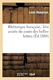  Rhétorique française, 1ère année du cours des belles-lettres