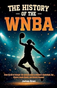 Paperback The History of the WNBA Book