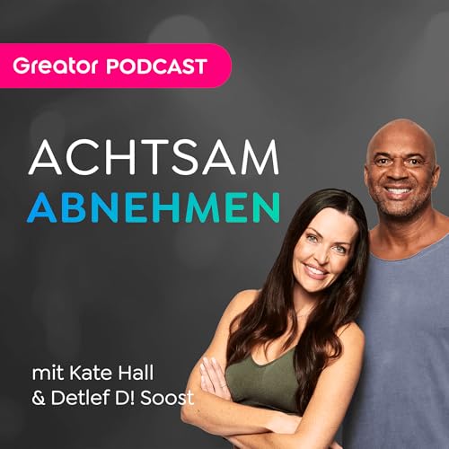 DIE Formel f&uuml;r einen gesunden K&ouml;rper und Geist // mit Kate Hall & Detlef D! Soost