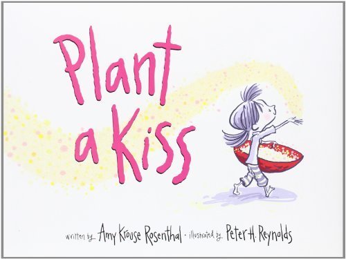 Plant a Kiss 0061986763 Book Cover