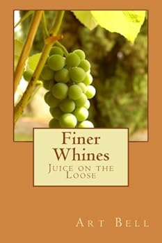 Paperback Finer Whines: Juices on the Loose Book