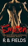 Cover zum Buch Smitten: Von Gesetzlosen Anspruch gen...