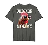 Chicken Mommy Hühner Mom Bäuerin Geflügelzüchter Muttertag T-Shirt