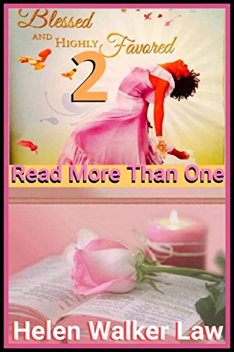 BLESSED AND HIGHLY FAVORED!!! READ MORE THAN ONE!!! BOOK 2