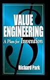 Value Engineering: A Plan for Invention