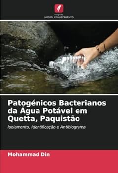 Paperback Patogénicos Bacterianos da Água Potável em Quetta, Paquistão [Portuguese] Book