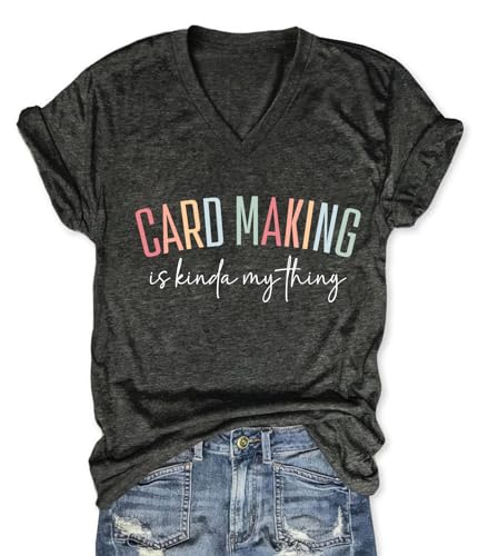 Card Making Shirt, Scrapbooking Lover T Shirt, Funny Paper Crafting Shirt Scrapbooker, V Neck Tees Tops for Women