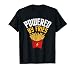 Powered By Fries - Potato Food Eater Lover French Fries T-Shirt