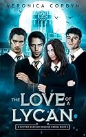 The Love of a Lycan: Shifter Academy Reverse Harem Book 1 1675900884 Book Cover