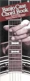 Banjo Case Chord Book by Larry Sandberg (2010-04-28)