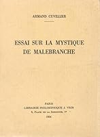 Essai Sur La Mystique de Malebranche 2711640361 Book Cover