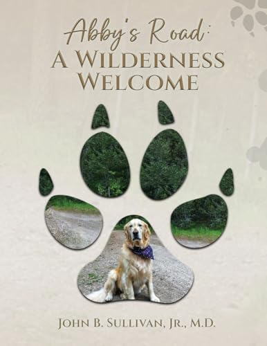 Abby's Road: A Wilderness Welcome