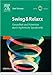 Produktbild Swing & Relaxx: Gesundheit und Prävention durch rhythmische Spiralkinetik