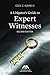 A Litigator's Guide to Expert Witnesses