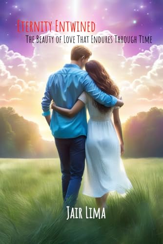 Eternity Entwined: The Beauty of Love That Endures Through Time