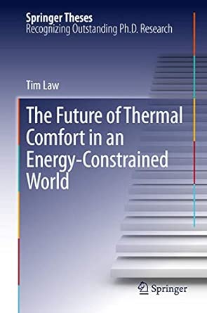 The Future of Thermal Comfort in an Energy- Constrained World 2013th Edition The Future of Thermal Comfort in an Energy- Constrained World 2013th Edition book cover