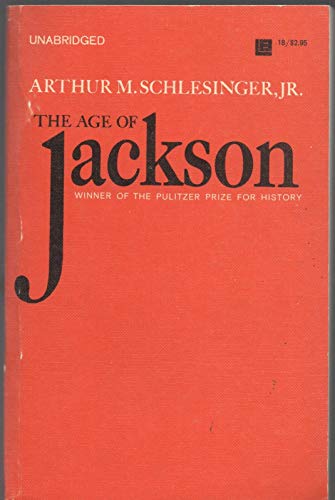 AGE OF JACKSON by ARTHUR M SCHLESINGER JR Littl... B08L6JPCM5 Book Cover