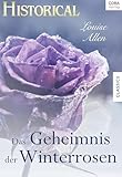  Das Geheimnis der Winterrosen (Historical)