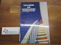 Challenges and Opportunities: From Now to 2001 0930242319 Book Cover