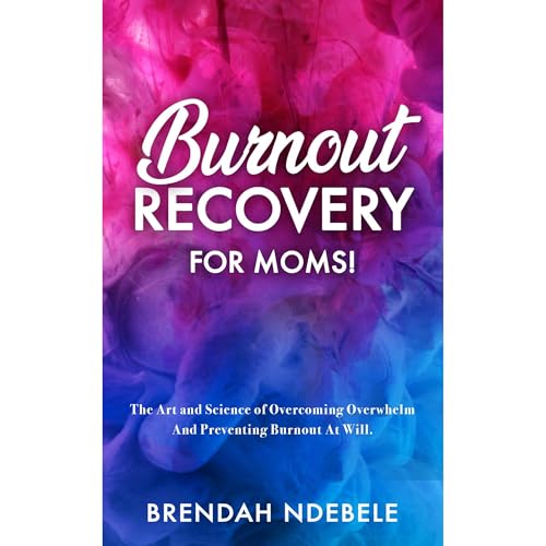 BURNOUT RECOVERY FOR MOMS! by Brendah Ndebele episode artwork
